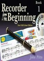 Recorder from the Beginning: Pupil's Book Bk. 1 By John Pitts