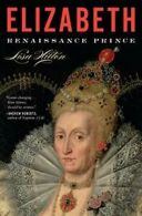 Elizabeth: Renaissance Prince.by Hilton New 9780544811911 Fast Free Shipping<|