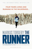 The Runner: Four Years Living and Running in the Wilderness,