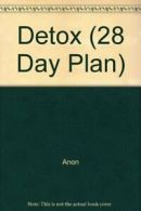 Detox (28 Day Plan) By Anon