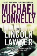 A Lincoln Lawyer Novel: The Lincoln Lawyer by Michael Connelly (Paperback)