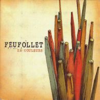 Feufollet : En Couleurs CD (2010)