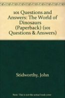 101 Questions and Answers: The World of Dinosaurs (Paperback) (101 Question