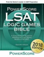 The Powerscore LSAT Logic Games Bible (Powerscore LSAT Bible).by Killoran New<|