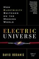 Electric Universe: How Electricity Switched on the Modern World. Bodanis<|