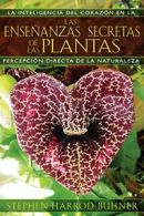 Las Ensenanzas Secretas de las Plantas: La Inte. Buhner, Soto<|