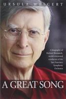 A Great Song: A Biography of Herbert Blomstedt,. Blomstedt<|