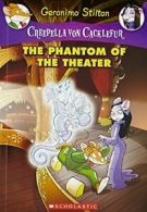 Creepella Von Cacklefur #8: The Phantom Of The Theater By Geronimo Stilton