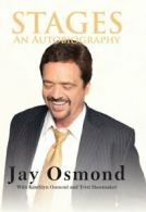 Stages: An Autobiography By Jay Osmond