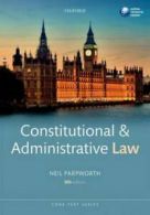 Core text series: Constitutional and administrative law by Neil Parpworth