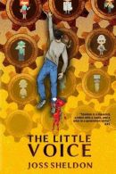 The Little Voice, Sheldon, Joss, ISBN 9781539908555