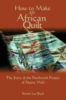 How to make an African quilt: the story of the Patchwork Project of Sgou, Mali