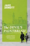 The devil's paintbrush by Jake Arnott (Paperback)