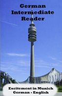 Duits Intermediate Reader: Excitement in Munich: Volume 1 (Duits Reader), Smit