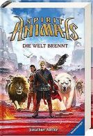 Spirit Animals, Band 11: Die Welt brennt | Auxier, Jon... | Book