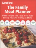 The family meal planner: thrifty recipes and 7-day meal plans to help you save