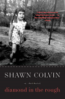 Diamond in the Rough: A Memoir, Colvin, Shawn, ISBN 0061759295