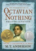 The Astonishing Life of Octavian Nothing, Trait. Anderson<|