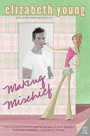 Making Mischief | Young, Elizabeth | Book