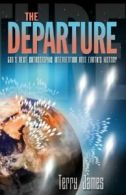 The Departure: God's Next Catastrophic Intervention Into Earth's History By Chu