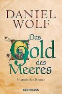 Das Gold des Meeres: Historischer Roman | Wolf, D... | Book