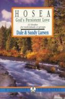 Lifebuilder: Hosea: God's Persistent Love by Dale Larsen (Paperback)