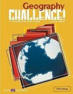 Geography Challenge!: A Classroom Quiz Game by Edith Kellogg (Paperback)