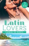 Latin lovers: Claiming the heiress by Lynne Graham (Paperback)