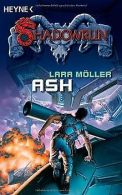 Ash: Shadowrun-Roman | Moller, Lara | Book