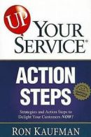 Kaufman, Ron : Up! Your Service Action Steps: Strategie