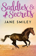 Saddles and Secrets (Riding Lessons), Smiley, Jane, ISBN 1407184