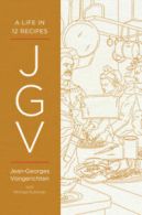 JGV: a life in 12 recipes by Jean-Georges Vongerichten (Hardback)