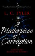 A John Grey historical mystery: A masterpiece of corruption by L.C. Tyler