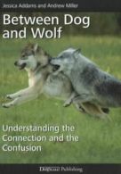 Between dog and wolf: understanding the connection and the confusion by Jessica