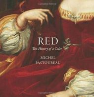 Red: The History of a Color. Pastoureau New 9780691172774 Fast Free Shipping<|