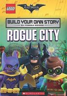 The LEGO Batman Movie: Build Your Own Story: Rogue City, West, Tracey,