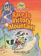 Adventures of Adam Raccoon: Race to Victory Mountain. Keane 9781937212230 New<|