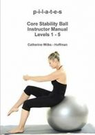 p-i-l-a-t-e-s Core Stability Ball Instructor Ma. Hoffman, Catherine.#