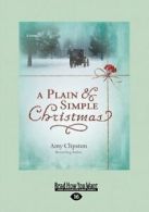 A Plain and Simple Christmas: A Novella by Amy Clipston (Paperback)