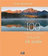100 chemins pour trouver la paix | Yves Boulvin | Book