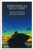 Bornholm Night-ferry (Abacus Books) By Aidan Higgins