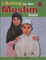 I belong to the Muslim faith by Katie Dicker (Hardback)