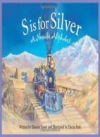 S Is for Silver: A Nevada Alph (Discover Americ. Coerr, Park, (ILT)<|