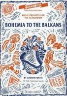 Soundbites S: Bohemia to the Balkans: Teacher's Book by Andrew Watts (Paperback