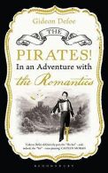 The Pirates! in an Adventure with the Romantics, Defoe, Gideon,