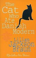 Cat Who Ate Danish Modern (Jim Qwilleran Feline Whodunnit) | Book