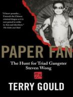 Paper Fan: the hunt for triad gangster Steven Wong by Terry Gould (Paperback)