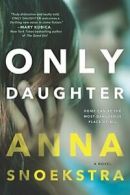 Only Daughter.by Snoekstra New 9780778319443 Fast Free Shipping<|