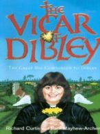 The vicar of Dibley: the complete companion to Dibley by Richard Curtis Paul