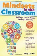 Mindsets in the Classroom: Building a Culture of Success and Student Achievement